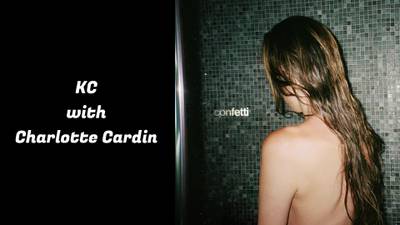 KC chats with Charlotte Cardin!