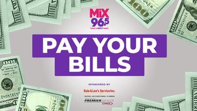 Mix 96.5′s Pay Your Bills Contest is here and you could win $1,000!